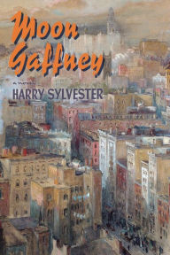 Title: Moon Gaffney, Author: Harry Sylvester