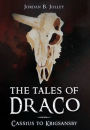 The Tales of Draco: Cassius to Krigsansby