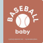 Baseball Baby: Board Book for Early Learners