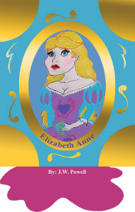 Title: Elizabeth Anne, Author: J.W. Powell