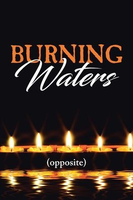 Burning Waters