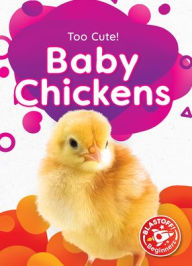 Title: Baby Chickens, Author: Elizabeth Neuenfeldt