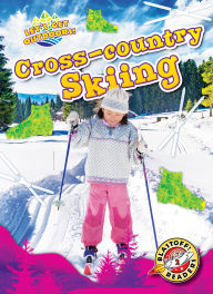 Title: Cross-country Skiing, Author: Christina Leaf