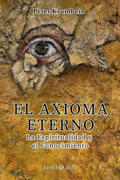 El Axioma Eterno: La Espiritualidad y el Conocimiento