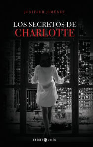 Title: Los Secretos de Charlotte, Author: Jeniffer Jimïnez