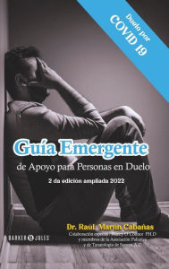 Title: Guï¿½a emergente de apoyo para personas en duelo, Author: Dr. Raïl Martin Cabaïas