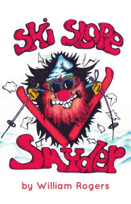 Title: Ski Slope Snyder, Author: William Rogers