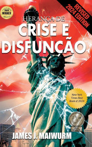 Title: Inheritance of Crisis and Dysfunction, Author: James Maiwurm