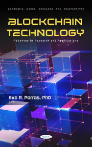 Title: Blockchain Technology: Advances in Research and Applications, Author: Eva R Porras