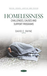 Title: Homelessness: Challenges, Causes and Support Programs, Author: David C. Payne