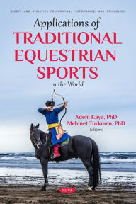 Title: Applications of Traditional Equestrian Sports in the World, Author: Adem Kaya