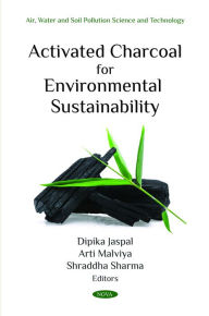 Title: Activated Charcoal for Environmental Sustainability, Author: Dipika Jaspal