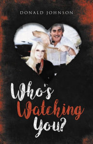 Title: Who's Watching You, Author: Donald Johnson
