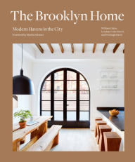 Title: The Brooklyn Home: Modern Havens in the City, Author: Bill Caleo