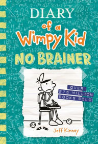 Title: No Brainer (Diary of a Wimpy Kid Series #18), Author: Jeff Kinney