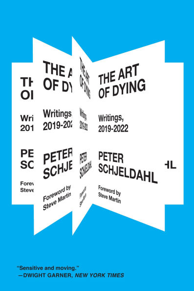 The Art of Dying: Writings, 2019-2022