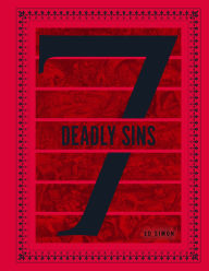 Title: The Seven Deadly Sins and Seven Heavenly Virtues: A Visual History, Author: Ed Simon