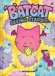 Title: Seeing Stars! (Batcat Book #4): A Graphic Novel, Author: Meggie Ramm