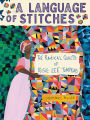 A Language of Stitches: The Radical Quilts of Rosie Lee Tompkins