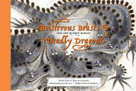 Title: Boisterous Beasts & Deadly Dragons: The Art of Nico Marlet, Author: Tracey Miller-Zarneke