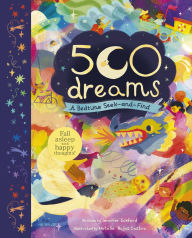 Title: 500 Dreams: A Bedtime Seek-and-Find, Author: Jennifer Eckford