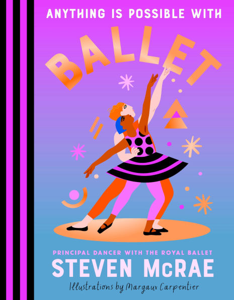 Anything Is Possible with Ballet