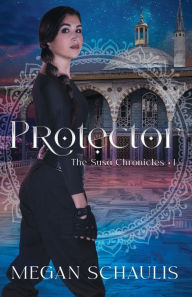 Title: Protector, Author: Megan Schaulis