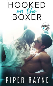 Title: Hooked on the Boxer, Author: Piper Rayne