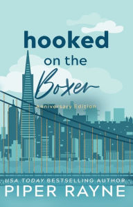 Title: Hooked on the Boxer (Anniversary Edition) (Large Print), Author: Piper Rayne