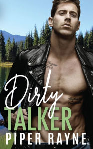 Title: Dirty Talker, Author: Piper Rayne