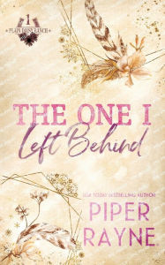 Title: The One I Left Behind, Author: Piper Rayne