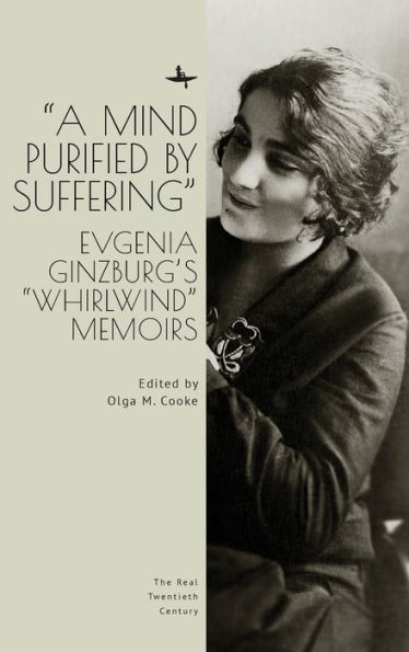 A Mind Purified by Suffering: Evgenia Ginzburg's 