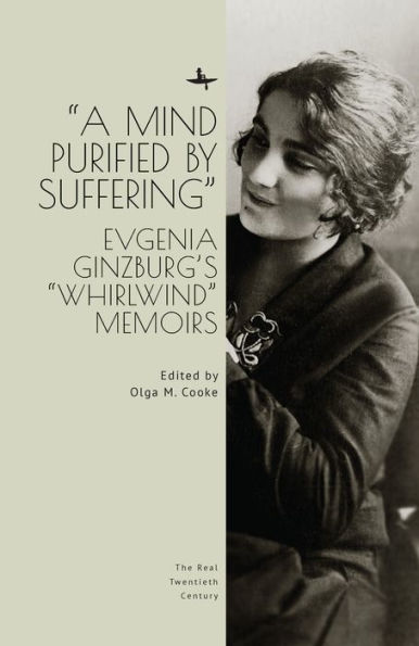 A Mind Purified by Suffering: Evgenia Ginzburg's 