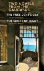 Two Novels from the Caucasus: Daur Nachkebia's 