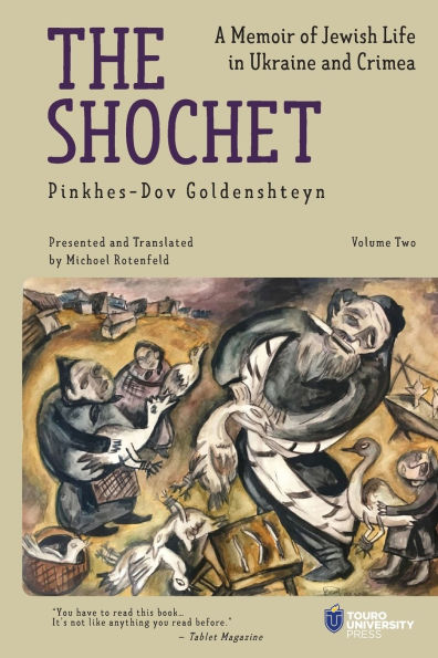The Shochet (Vol. 2): A Memoir of Jewish Life in Ukraine and Crimea