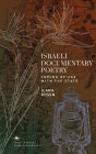 Israeli Documentary Poetry: Coming of Age with the State