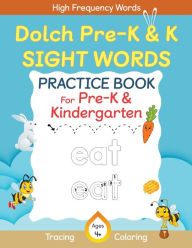 Title: Dolch Pre-Kindergarten & Kindergarten Sight Words Practice Book for Kids, Dolch Pre-K and K Sight Words Flash Cards, Kindergartners Sight Words Activity Workbook, Author: Abczbook Press