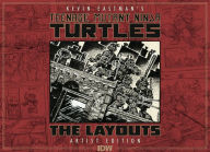 Title: Teenage Mutant Ninja Turtles Layouts by Kevin Eastman Artist's Edition, Author: Kevin Eastman