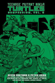 Title: Teenage Mutant Ninja Turtles Compendium, Vol. 3, Author: Kevin Eastman
