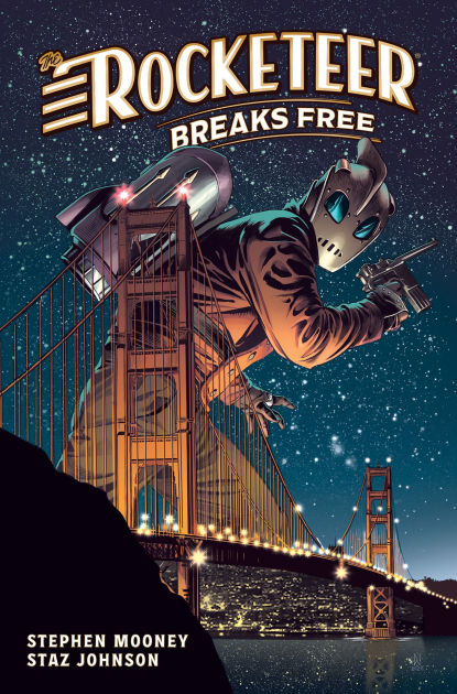 The Rocketeer: Breaks Free by Stephen Mooney, Staz Johnson