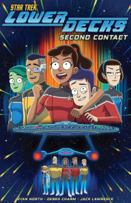 Title: Star Trek: Lower Decks, Vol. 1: Second Contact, Author: Ryan North