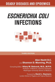 Title: Escherichia coli Infections, Third Edition, Author: Alan Hecht
