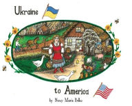 Title: Ukraine to America, Author: Nancy Marie Balko