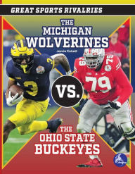 Title: The Michigan Wolverines vs. The Ohio State Buckeyes, Author: Jamie Fickett