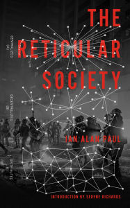 Title: The Reticular Society, Author: Ian Alan Paul