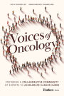 Voices of Oncology: Fostering a Collaborative Community of Experts to Accelerate Cancer Cures