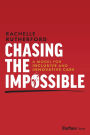 Chasing the Impossible: A Model for Inclusive and Innovative Care