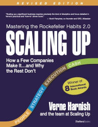 Title: Scaling Up (Revised 2025): How a Few Companies Make It...and Why the Rest Don't, Author: Verne Harnish
