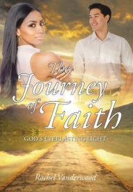 Title: The Journey of Faith, Author: Rachel Vanderwood
