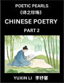 Chinese Poetry (Part 2)- Learn New Mandarin Chinese Poems with Simplified Characters and English Interpretations, Easy Lessons for Beginners to Understand China's Language and Culture